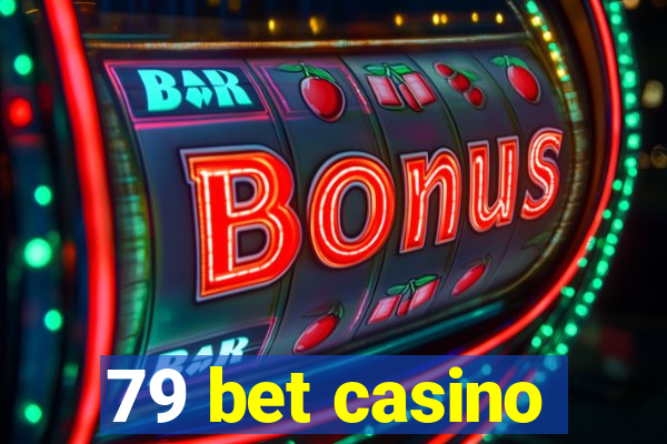 79 bet casino